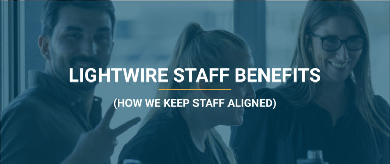 Blog 141 Lightwire Staff Benefits