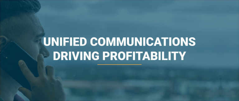 Blog 88 driving profitability with unified comms