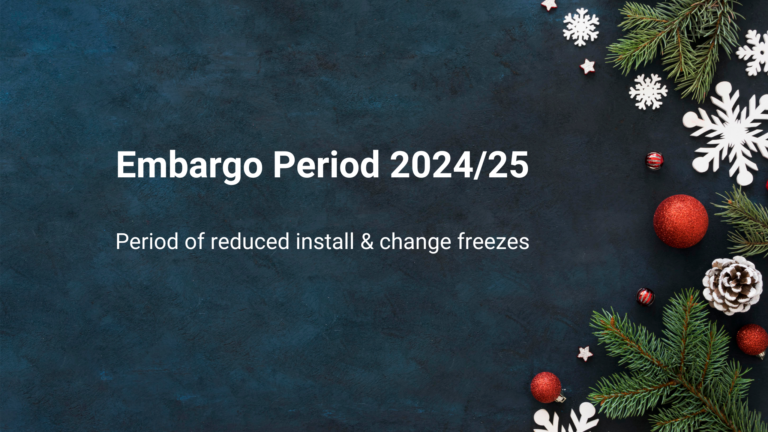 Blog 56 Embargo Period 202324 Period of reduced install and change freezes 2